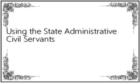 Using the State Administrative Civil Servants