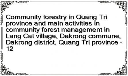 Community forestry in Quang Tri province and main activities in community forest management in Lang Cat village, Dakrong commune, Dakrong district, Quang Tri province - 12