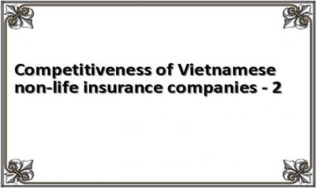 Competitiveness of Vietnamese non-life insurance companies - 2