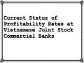 Current Status of Profitability Rates at Vietnamese Joint Stock Commercial Banks