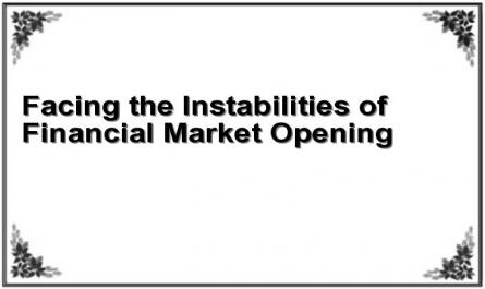 Facing the Instabilities of Financial Market Opening