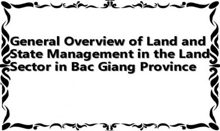 General Overview of Land and State Management in the Land Sector in Bac Giang Province