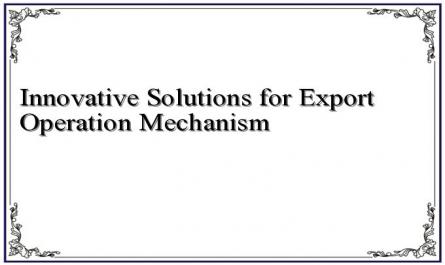 Innovative Solutions for Export Operation Mechanism