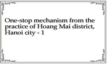 One-stop mechanism from the practice of Hoang Mai district, Hanoi city - 1