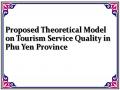 Proposed Theoretical Model on Tourism Service Quality in Phu Yen Province