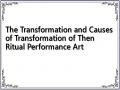 The Transformation and Causes of Transformation of Then Ritual Performance Art