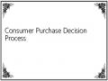 Consumer Purchase Decision Process