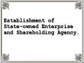 Establishment of State-owned Enterprise and Shareholding Agency.