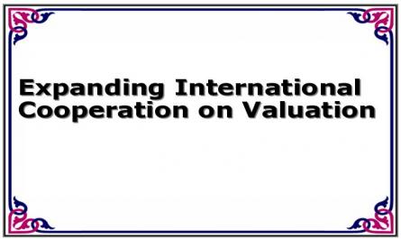Expanding International Cooperation on Valuation