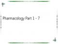 Pharmacology Part 1 - 7