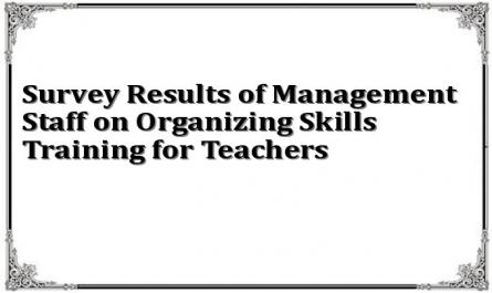 Survey Results of Management Staff on Organizing Skills Training for Teachers