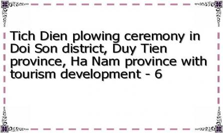 Tich Dien plowing ceremony in Doi Son district, Duy Tien province, Ha Nam province with tourism development - 6