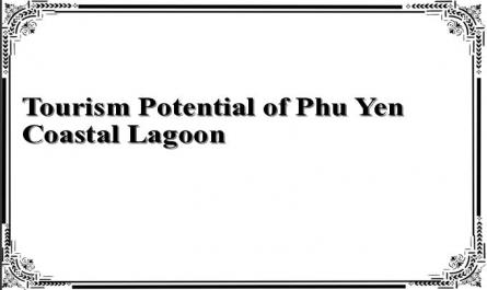 Tourism Potential of Phu Yen Coastal Lagoon