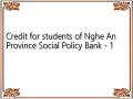 Credit for students of Nghe An Province Social Policy Bank - 1