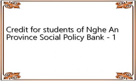 Credit for students of Nghe An Province Social Policy Bank - 1