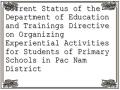 Current Status of the Department of Education and Trainings Directive on Organizing Experiential Activities for Students of Primary Schools in Pac Nam District