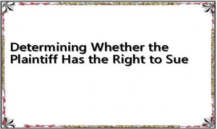 Determining Whether the Plaintiff Has the Right to Sue