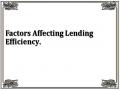Factors Affecting Lending Efficiency.