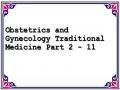 Obstetrics and Gynecology Traditional Medicine Part 2 - 11