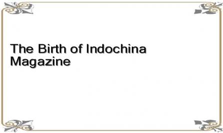The Birth of Indochina Magazine