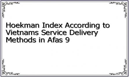Hoekman Index According to Vietnams Service Delivery Methods in Afas 9