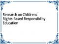 Research on Childrens Rights-Based Responsibility Education