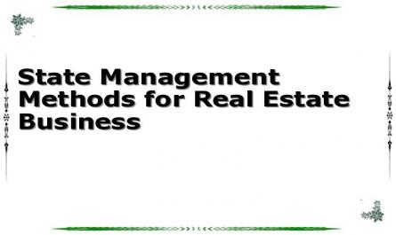 State Management Methods for Real Estate Business