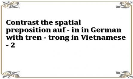 Contrast the spatial preposition auf - in in German with tren - trong in Vietnamese - 2