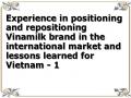 Experience in positioning and repositioning Vinamilk brand in the international market and lessons learned for Vietnam - 1