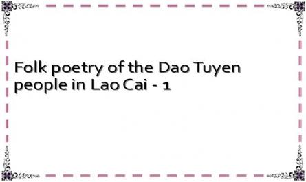 Folk poetry of the Dao Tuyen people in Lao Cai - 1