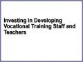 Investing in Developing Vocational Training Staff and Teachers