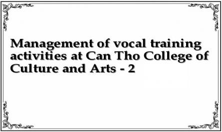 Management of vocal training activities at Can Tho College of Culture and Arts - 2