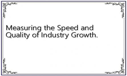 Measuring the Speed ​​and Quality of Industry Growth.