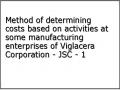 Method of determining costs based on activities at some manufacturing enterprises of Viglacera Corporation - JSC - 1