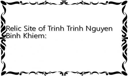 Relic Site of Trinh Trinh Nguyen Binh Khiem: