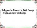 Religion in Proverbs, Folk Songs - Vietnamese Folk Songs