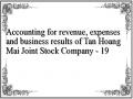 Accounting for revenue, expenses and business results of Tan Hoang Mai Joint Stock Company - 19