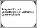 Analysis of Current Competitiveness of Vietnamese Commercial Banks