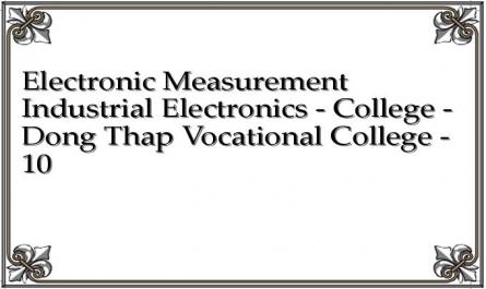 Electronic Measurement Industrial Electronics - College - Dong Thap Vocational College - 10