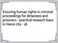 Ensuring human rights in criminal proceedings for detainees and prisoners - practical research base in Hanoi city - 16