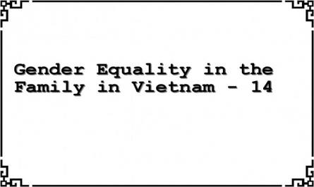 Gender Equality in the Family in Vietnam - 14