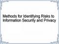 Methods for Identifying Risks to Information Security and Privacy