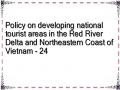 Policy on developing national tourist areas in the Red River Delta and Northeastern Coast of Vietnam - 24