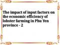 The impact of input factors on the economic efficiency of lobster farming in Phu Yen province - 2