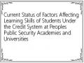 Current Status of Factors Affecting Learning Skills of Students Under the Credit System at Peoples Public Security Academies and Universities