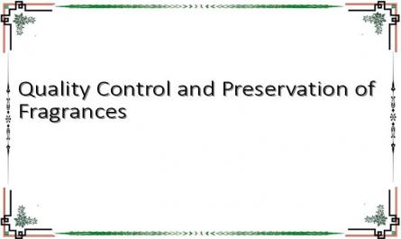 Quality Control and Preservation of Fragrances