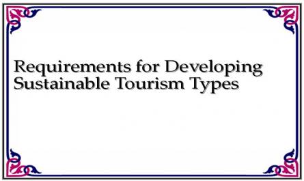Requirements for Developing Sustainable Tourism Types