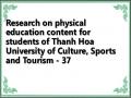 Research on physical education content for students of Thanh Hoa University of Culture, Sports and Tourism - 37