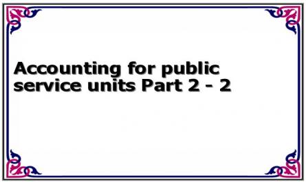 Accounting for public service units Part 2 - 2