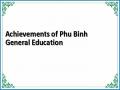 Achievements of Phu Binh General Education